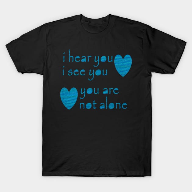 A message the hurt or lost T-Shirt by razorcitywriter